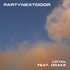PARTYNEXTDOOR, Loyal (feat. Drake) mp3