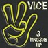 Vice, 3 Fingers Up mp3