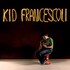 Kid Francescoli, Kid Francescoli mp3