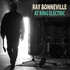 Ray Bonneville, At King Electric mp3