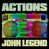 John Legend, Actions mp3