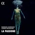 Barbara Hannigan, Ludwig Orchestra, La Passione mp3