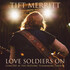 Tift Merritt, Love Soldiers On: Concert at the Historic Playmakers Theatre mp3