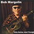 Bob Margolin, This Guitar And Tonight mp3