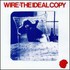 Wire, The Ideal Copy mp3