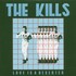 The Kills, Love Is a Deserter mp3
