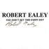 Robert Ealey, You Don't Get This Every Day mp3