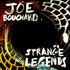 Joe Bouchard, Strange Legends mp3