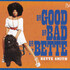 Bette Smith, The Good The Bad The Bette mp3