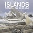Islands, Return to the Sea mp3