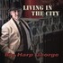 Big Harp George, Living In The City mp3