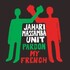 Jahari Massamba Unit, Pardon My French mp3
