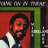 Mike James Kirkland, Hang On in There mp3