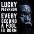 Lucky Peterson, Every Second A Fool Is Born mp3