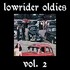 Various Artists, Lowrider Oldies, Vol. 2