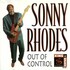 Sonny Rhodes, Out Of Control mp3