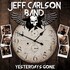 Jeff Carlson Band, Yesterday's Gone mp3
