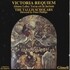 The Tallis Scholars & Peter Phillips, Victoria: Requiem / Lobo: Verca est in luctum
