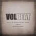 Volbeat, Wait A Minute My Girl / Dagen For