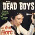 Dead Boys, All This And More mp3