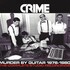 Crime, Murder By Guitar 1976-1980: The Complete Studio Recordings mp3