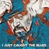 Jeff Chaz, I Just Caught the Blues