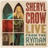 Sheryl Crow, Live From the Ryman And More mp3