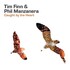 Tim Finn & Phil Manzanera, Caught By The Heart mp3