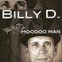 Billy D & The Hoodoos, Hoodoo Man mp3