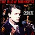 The Blow Monkeys, Choices: The Singles Collection mp3