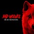 Bad Wolves, Dear Monsters
