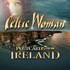 Celtic Woman, Postcards From Ireland