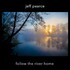 Jeff Pearce, Follow the River Home mp3