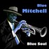 Blue Mitchell, Blue Soul mp3