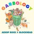 Aesop Rock & Blockhead, Garbology mp3