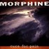 Morphine, Cure for Pain mp3