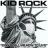 Kid Rock, Don't Tell Me How To Live mp3