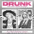 Elle King & Miranda Lambert, Drunk (And I Don't Wanna Go Home)