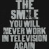 The Smile, You Will Never Work In Television Again mp3