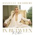 Danielle Bradbery, In Between: The Collection