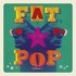 Paul Weller, Fat Pop (Volume 1) [Deluxe Edition] mp3