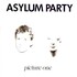 Asylum Party, Picture One mp3