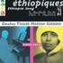 Emahoy Tsegue-Maryam Guebrou, Ethiopiques 21: Ethiopia Song