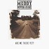 Muddy Moonshine, Are We There Yet? mp3