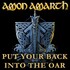 Amon Amarth, Put Your Back Into The Oar