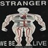 Stranger, We Be Live mp3