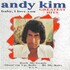 Andy Kim, Baby, I Love You: Greatest Hits mp3