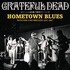 Grateful Dead, Hometown Blues mp3