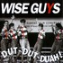 Wise Guys, Dut-Dut-Duah! mp3