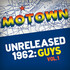 Various Artists, Motown Unreleased 1962: Guys, Vol. 1 mp3